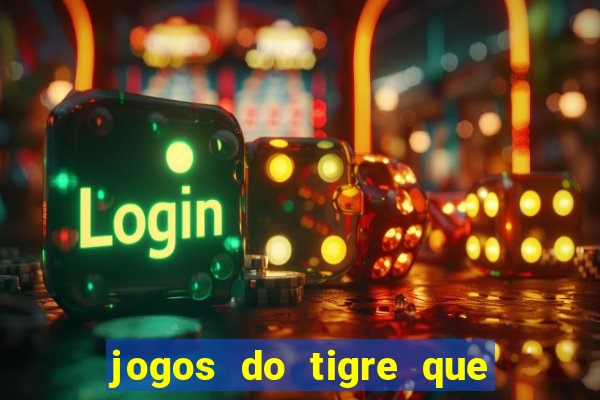 jogos do tigre que dao bonus no cadastro